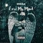 Ease My Mind (Explicit)