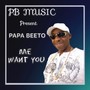 Mi Want You