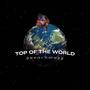 Top of the world (Explicit)