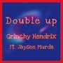 Double Up (feat. Jay See Murda) [Explicit]