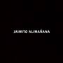 Jaimito Alimaña (Explicit)