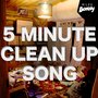 5 Minute Clean Up Song (Clean Up the House)