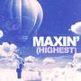 Maxin' (Explicit)