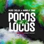 Pocos Pero Locos (feat. Angels Tribe) [Explicit]