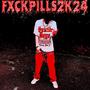 FXCKPILLS2K24 (Explicit)