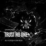 TRUST NO ONE (feat. ALV, Jeton & Don Aldo) [Explicit]