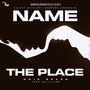 Name The Place (Explicit)