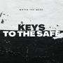 Keys to the Safe (Explicit)