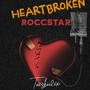 HeartBrokenn Roccstarr (Explicit)