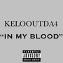 IN MY BLOOD (Explicit)