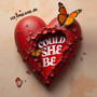 Could She Be