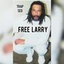 Free Larry (Explicit)