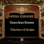 Opera Karaoke, Vol. 21 [Gioacchino Rossini ]