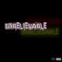 Unbelievable (Explicit)