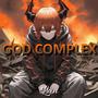 God Complex (Explicit)