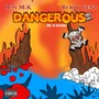 Dangerous (Explicit)