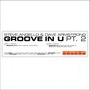 Groove in U Pt. 2