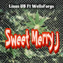 Sweet Merry J (feat. WellsFargo)
