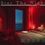 Stay The Night (Explicit)