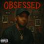 OBSESSED (Explicit)