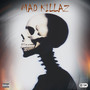 Mad Killaz (Explicit)