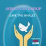 SAVE THE WHALES (feat. Rose Alaimo)