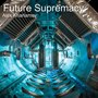 Future Supremacy