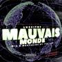 Mauvais Monde (Explicit)