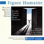 Choral Concert: Ensemble Vocal Français - GOGUEL, R. / KOSMA, J. / MILHAUD, D. / POULENC, F. (Figure Humaine)