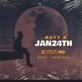 JAN24th (feat. TedicaL) [Explicit]