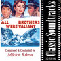 All Brothers Were Valliant (1953 Film Score)