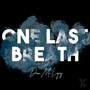 One Last Breath (Explicit)