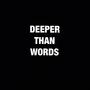 DeeperThanWords, Vol. 2 (Explicit)