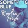 Something Blue (Explicit)