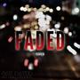 Faded (feat. An Old Friend) [Explicit]