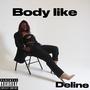 Body Like (Explicit)