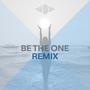 Be the one (Remix)