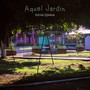 Aquel Jardin