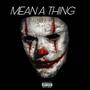 Mean A Thing (feat. WeLove_Jo) [Prod.Traze Remix] [Explicit]