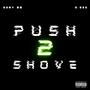 Push 2 Shove (feat. O.Gee) [Explicit]