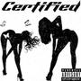 Certified (feat. Gee Vonnie) [Explicit]