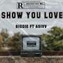 Show You Love (feat. Asivv) [Explicit]