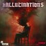 HALLUCINATIONS (Explicit)