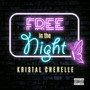 Free in the Night (Explicit)