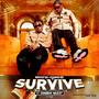 Survive (feat. Cokeboi Nazzy)