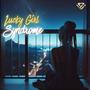 Lucky Girl Syndrome (Explicit)