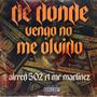 De Donde Vengo No Me Olvido (feat. Mr. Martinez)