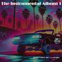 The Instrumental Album 1