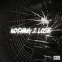 Nothing 2 Lose (Explicit)