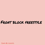 Front Block Freestyle (Explicit)